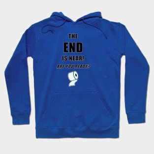 The End Is Near... (front & back print) Hoodie